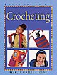 Crocheting- Kids Can Do Crocheting- Kids Can Do