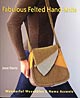Fabulous Felted Hand Knits