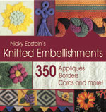 Nicky Epstein's Knitted Embellishment Nicky Epstein's Knitted Embellishment