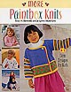 More Paint Box Knits More Paint Box Knits