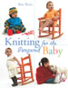 Knitting for Pampered Baby