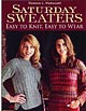 Saturday Sweaters Saturday Sweaters